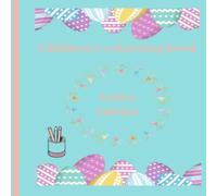 Hunter Smith Childrens Colouring Book Easter Edition: Colour Yourself Calm Hunter Smith Multicolor