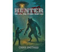 Hunter: That or be hunted, your choice. (The Hunter Casefiles)