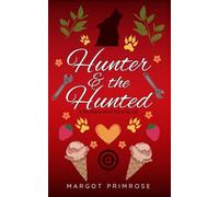 Hunter & The Hunted: 4 (Sinclaire Wolf Pack)