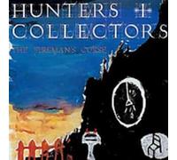 Hunters And Collectors - The Fireman's Curse