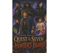 Hunter's Blood: `Quest of the Seven, Book 1`