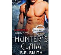 Hunter's Claim: The Alliance Book 1: Volume 1