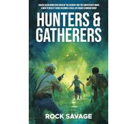 Hunters & Gatherers