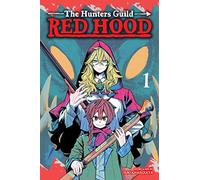 The Hunters Guild: Red Hood, Vol. 1: (The Hunters Guild: Red Hood 1)
