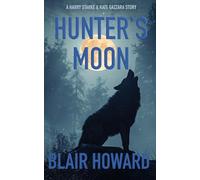 Hunter's Moon: A Harry Starke & Kate Gazzara Novel (The Harry Starke Novels)