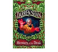 [(Hunters of the Dusk)] [ By (author) Darren Shan ] [July, 2002]