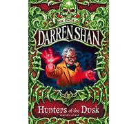 Hunters of the Dusk (The Saga of Darren Shan, Book 7) by Shan, Darren (2009) Paperback