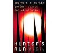 HUNTER'S RUN: A Gritty Sci-Fi Thriller Where One Man Must Survive a Terrifying Discovery