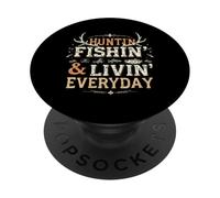 HUNTIN' FISHIN' & LIVIN' EVERYDAY Rustic Outdoor Adventure PopSockets Adhesive PopGrip