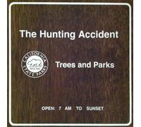 Hunting Accident, The - Trees and Parks