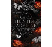 Hunting Adeline by H. D. Carlton 9781638932475 NEW