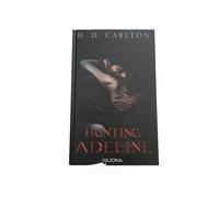 Hunting Adeline: DARK ROMANCE | Der TikTok-Erfolg auf Deutsch!