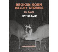 Hunting Camp (Broken Horn Valley Stories)