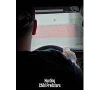 Hunting Child Predators