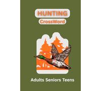 Hunting Crossword Puzzle Book for Adults | 200 Relaxing Large Print Word Games for Hunters & Outdoor Enthusiasts: 200 Fun & Challenging Large Print ... Word Games for Hunters, Campers