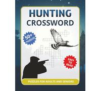 Hunting Crossword: Puzzle Book with 50+ Engaging Puzzles for Adults and Seniors | Perfect for Nature Trips, Camping, and Outdoor Adventures - Easy to ... Perfect Gift for Hunters and Outdoor Lovers