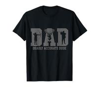 Hunting Dad Deadly Accurate Dude Funny Hunter Father's Day T-Shirt