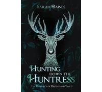 Hunting down the Huntress