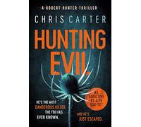 Hunting Evil: The CHILLING thriller from the Sunday Times bestselling author
