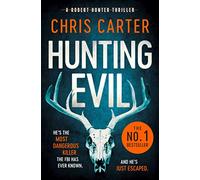 Hunting Evil – The chilling thriller from the Sunday Times bestselling author