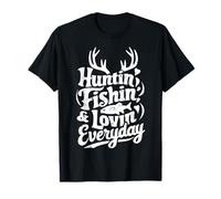 Hunting Fishing Loving Every Day Shirt Hunter Fisherman T-Shirt