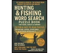 Hunting & Fishing Word Search Puzzle Book For Teens, Adults & Seniors: Fun Find & Cross The Words | About Deer, Ducks, Rifles, Nature, Camping, ... Outdoorsman, Fishermen, Christmas & Birthday