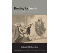 Hunting for Justice : The Cosmology of Dike in Aeschylus’s Oresteia