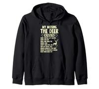 Hunting Funny Deer Hunter My Missing The Deer Excuses Zip Hoodie