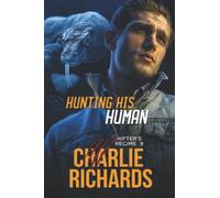 Hunting his Human: 9 (Shifter's Regime)