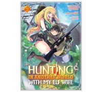 Hunting in Another World With My Elf Wife (Manga) Vol. 2