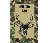 Hunting Log: 5.5"x8.5" Journal with 24 lined pages to record your hunting experiences