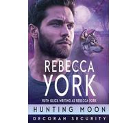 Hunting Moon: 12 (Decorah Security 2.0)