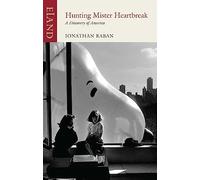 Hunting Mr Heartbreak : A Discovery of America