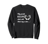 Hunting Recipe Humor Hunter Deer Season Cook Outdoor Chef Sweatshirt