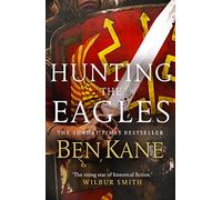 Hunting the Eagles: (Eagles of Rome)