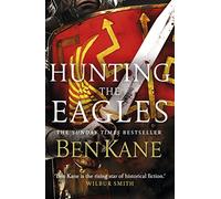 Hunting the Eagles (Eagles of Rome)