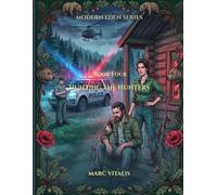 Hunting the Hunters: An Action Thriller Coloring Book for Adults (Modern Eden Series - Book 4)