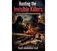 Hunting the Invisible Killers