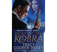 Hunting The Kobra: 1 (Project Kobra)