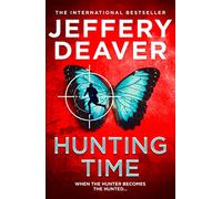 Hunting Time: A gripping new thriller from the Sunday Times bestselling author of The Final Twist: Book 4 (Colter Shaw Thriller)