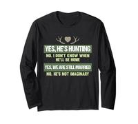 Hunting Tshirt yes he is Hunting no I Dont Know wh Long Sleeve T-Shirt