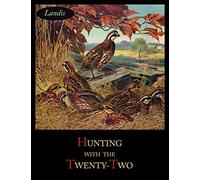 Hunting with the Twenty-Two