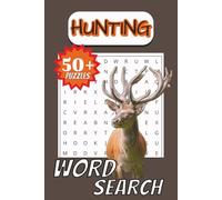 Hunting Word Search Puzzle Book: Word Searches with Easy to Read Print About Deer, Duck, Big Game and Hunting Terms | 6x9 inches, 110 pages | 50+ ... ... Vacations, Holidays, Free Time and Hunters