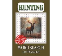 Hunting Word Search Puzzle Book: Word Searches with Easy-to-Read Print about Hunting, Camping, and the Outdoors| 6x9 Inches, 110 Pages| 50+ Puzzles| Perfect for Vacations, Trips, Pastime, and Holidays