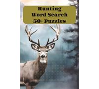 Hunting Word Search Puzzle Book: Word Searches with Easy to Read Print about Hunting, Outdoors, Gear, and more I 6x9 inches, 110 pages, I 50+ puzzles…Gifts for Vacations, Holidays, and Free Times