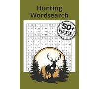 Hunting Wordsearch Book: Wordsearch Book For Hunters | Help calm the mind, relax and focus | 6x9 inches, 110 pages | 50+ puzzles | Solutions included