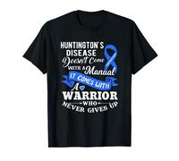 Huntingtons Disease Doesn't Come With a Manual Warrior Shirt T-Shirt