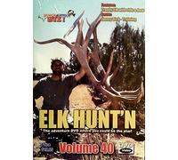 Hunt'n & Fish'n Biz (vol. 40) presents Elk Hunt'n