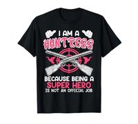 Huntress I'm a Huntresses Hunt Hunting Shirt Women T-Shirt