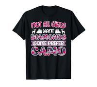 Huntresses Not all Girls want Diamonds Huntress CAMO T-Shirt